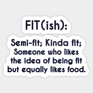 Fit (ish) Definition - Gym Fitness Sticker